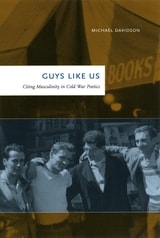 cover of Guys Like Us: Citing Masculinity in Cold War Poetics