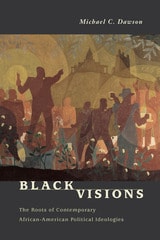 cover of Black Visions: The Roots of Contemporary African-American Political Ideologies