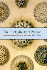 cover of The Intelligibility of Nature: How Science Makes Sense of the World