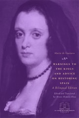 cover of Warnings to the Kings and Advice on Restoring Spain: A Bilingual Edition