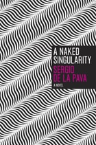 cover of A Naked Singularity: A Novel