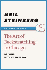 cover of The Art of Backscratching in Chicago: Driving with Ed McElroy