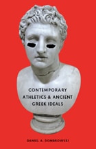 cover of Contemporary Athletics and Ancient Greek Ideals
