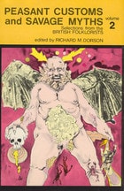 cover of Peasant Customs and Savage Myths: Selections from the British Folklorists