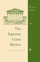 cover of The Supreme Court Review, 2013