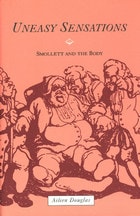 cover of Uneasy Sensations: Smollett and the Body