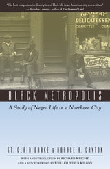 cover of Black Metropolis: A Study of Negro Life in a Northern City