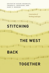 cover of Stitching the West Back Together: Conservation of Working Landscapes
