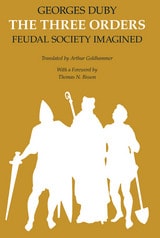 cover of The Three Orders: Feudal Society Imagined