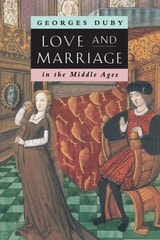 cover of Love and Marriage in the Middle Ages