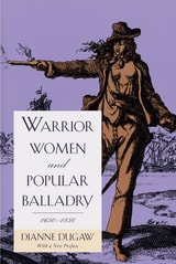 cover of Warrior Women and Popular Balladry, 1650-1850