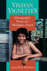 cover of Visayan Vignettes: Ethnographic Traces of a Philippine Island