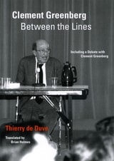 cover of Clement Greenberg Between the Lines: Including a Debate with Clement Greenberg