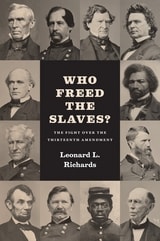cover of Who Freed the Slaves?: The Fight over the Thirteenth Amendment