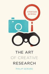 cover of The Art of Creative Research: A Field Guide for Writers