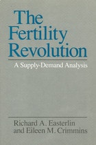 cover of The Fertility Revolution: A Supply-Demand Analysis