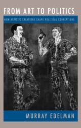 cover of From Art to Politics: How Artistic Creations Shape Political Conceptions