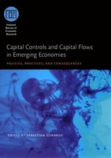 cover of Capital Controls and Capital Flows in Emerging Economies: Policies, Practices, and Consequences