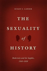 cover of The Sexuality of History: Modernity and the Sapphic, 1565-1830