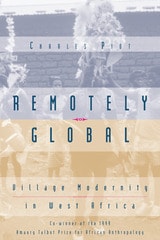 cover of Remotely Global: Village Modernity in West Africa