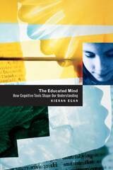 cover of The Educated Mind: How Cognitive Tools Shape Our Understanding