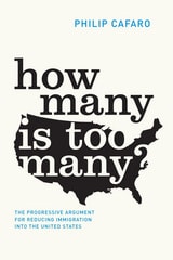 cover of How Many Is Too Many?: The Progressive Argument for Reducing Immigration into the United States