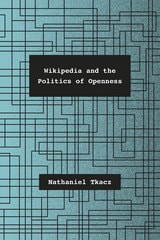 cover of Wikipedia and the Politics of Openness