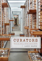 cover of Curators: Behind the Scenes of Natural History Museums