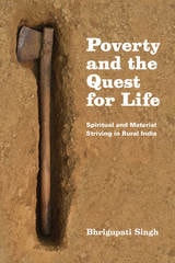 cover of Poverty and the Quest for Life: Spiritual and Material Striving in Rural India