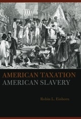 cover of American Taxation, American Slavery