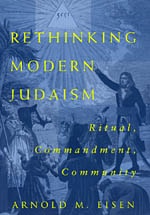 cover of Rethinking Modern Judaism: Ritual, Commandment, Community