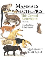 cover of Mammals of the Neotropics, Volume 3: Ecuador, Bolivia, Brazil