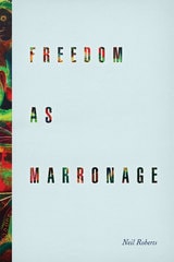 cover of Freedom as Marronage