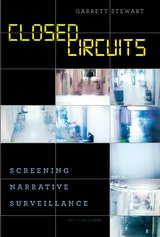 cover of Closed Circuits: Screening Narrative Surveillance