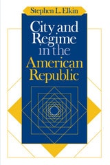 cover of City and Regime in the American Republic