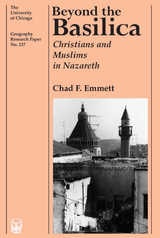 cover of Beyond the Basilica: Christians and Muslims in Nazareth