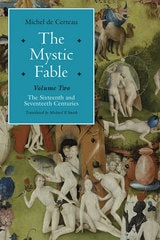 cover of The Mystic Fable, Volume Two: The Sixteenth And Seventeenth Centuries