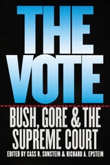 cover of The Vote: Bush, Gore, and the Supreme Court