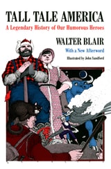 cover of Tall Tale America: A Legendary History of our Humorous Heroes