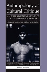 cover of Anthropology as Cultural Critique: An Experimental Moment in the Human Sciences