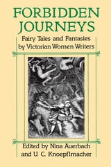 cover of Forbidden Journeys: Fairy Tales and Fantasies by Victorian Women Writers