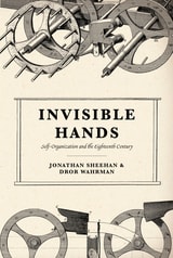 cover of Invisible Hands: Self-Organization and the Eighteenth Century