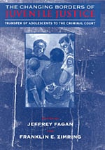 cover of The Changing Borders of Juvenile Justice: Transfer of Adolescents to the Criminal Court