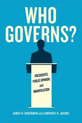 cover of Who Governs?: Presidents, Public Opinion, and Manipulation