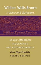 cover of William Wells Brown: Author and Reformer