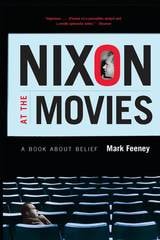 cover of Nixon at the Movies: A Book about Belief