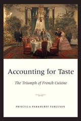 cover of Accounting for Taste: The Triumph of French Cuisine
