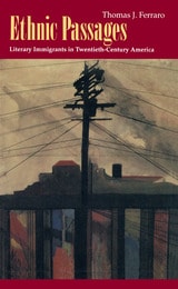 cover of Ethnic Passages: Literary Immigrants in Twentieth-Century America