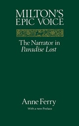 cover of Milton's Epic Voice: The Narrator in Paradise Lost