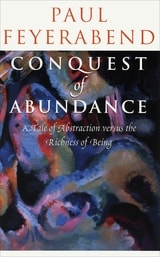 cover of Conquest of Abundance: A Tale of Abstraction versus the Richness of Being